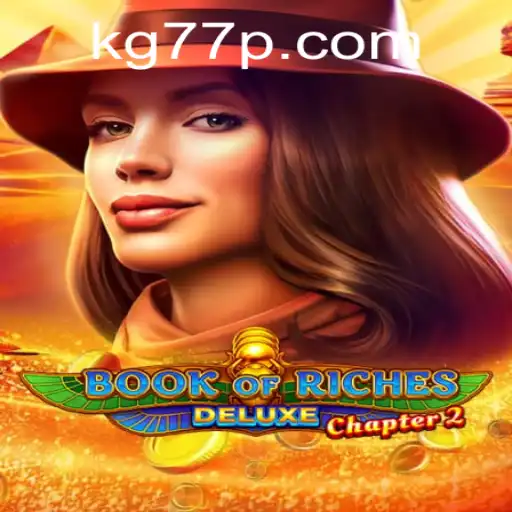 Unveiling the Mysteries of Book of Riches Deluxe Chapter 2: A Gaming Adventure