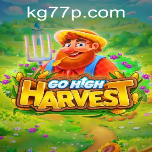 Exploring the Exciting World of GoHighHarvest: A Thrilling Adventure