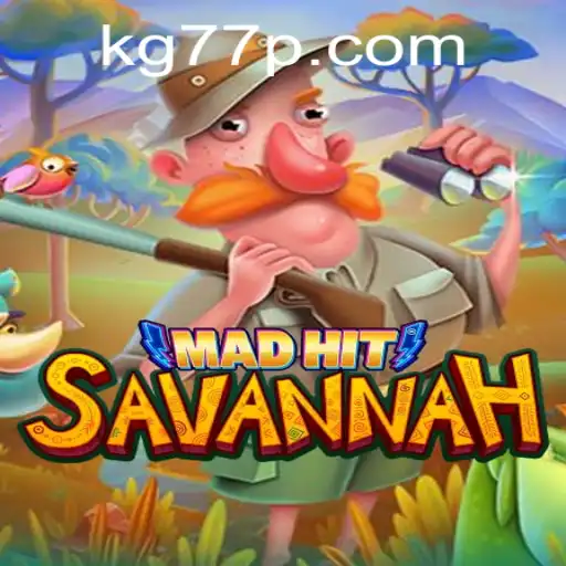 MadHitSavannah: Unveiling the Adventure of KG77