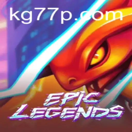 EpicLegends: Discover the Ultimate Gaming Experience with KG77