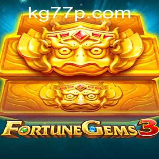 Exploring the World of FortuneGems3 with the Keyword KG77