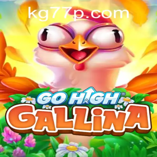 Discover the Thrilling World of GoHighGallina: A Game Experience Like No Other
