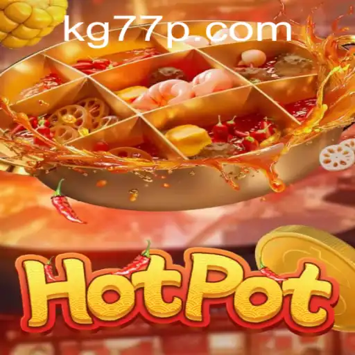 Discovering Hotpot: A Deep Dive into the Exciting Game KG77