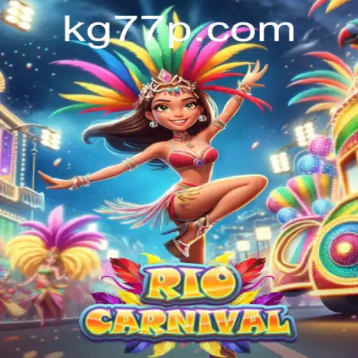 RioCarnival: A Vibrant Journey into the Heart of Brazilian Festivities with KG77