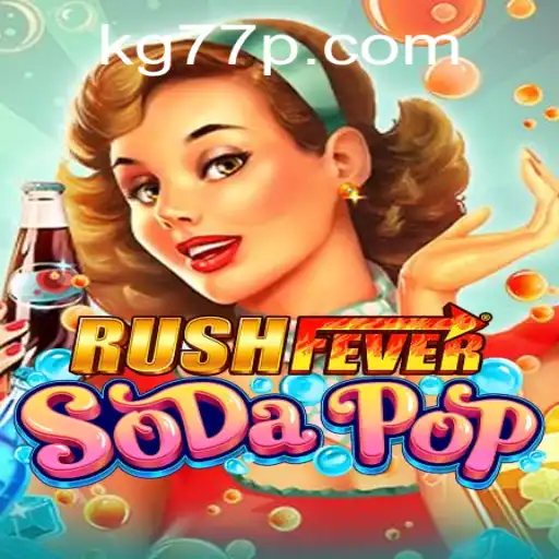 RushFeverSodaPop: The Thrilling New Gaming Experience