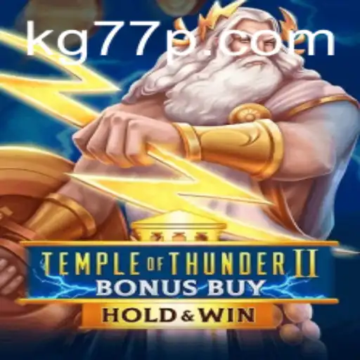 Unveil the Secrets of TempleofThunderIIBonusBuy with KG77