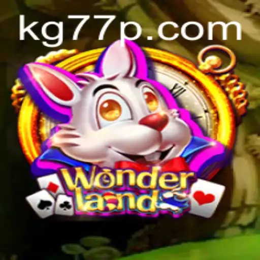 Discover the Enchanting World of Wonderland: A Guide to KG77